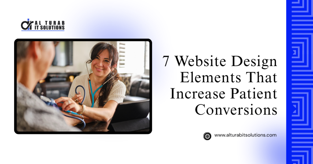 7 Website Design Elements That Increase Patient Conversions